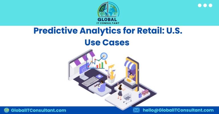 Predictive Analytics for Retail U.S. Use Cases