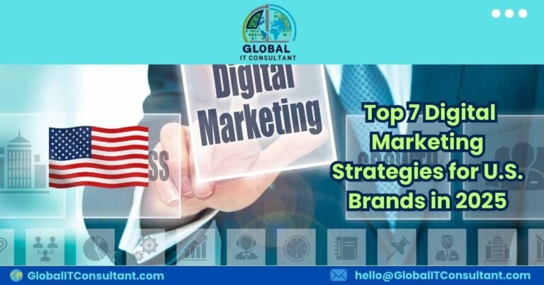 _Top 7 Digital Marketing Strategies for U.S. Brands in 2025