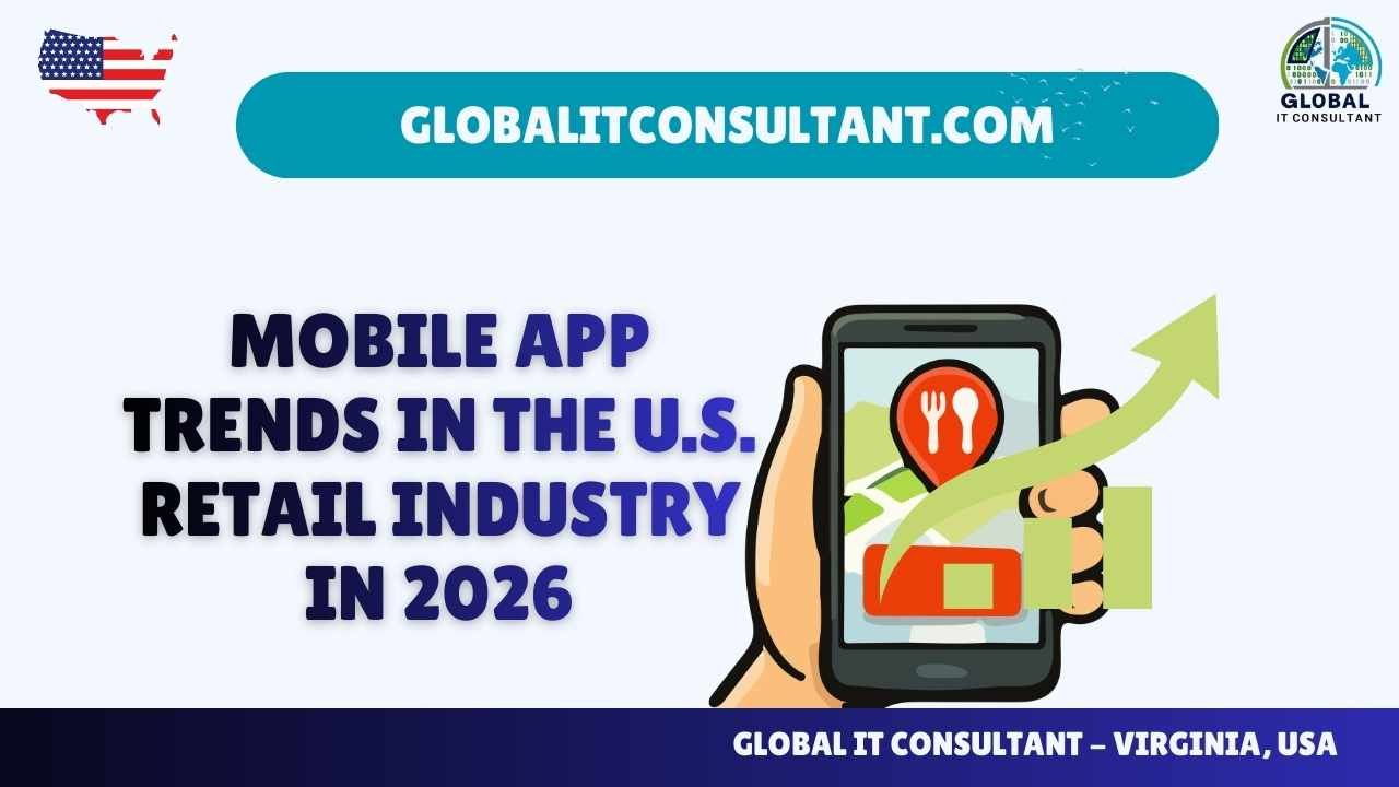 Mobile App Trends in the U.S. Retail Industry in 2026