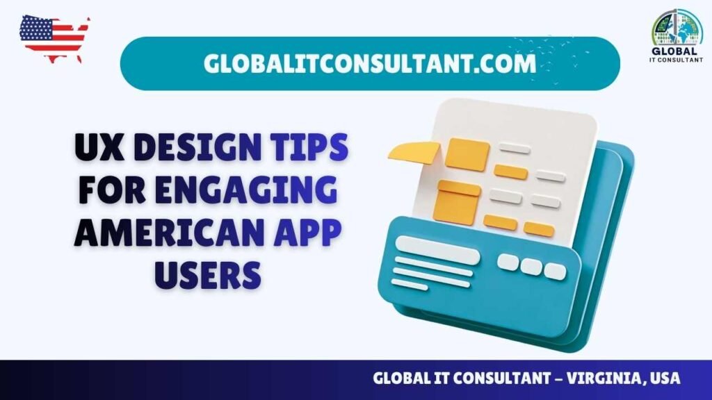 UX Design Tips for Engaging American App Users in 2026