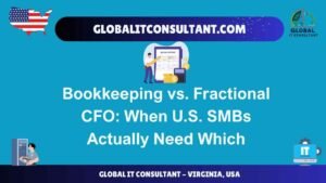 Bookkeeping vs. Fractional CFO When U.S. SMBs Actually Need Which