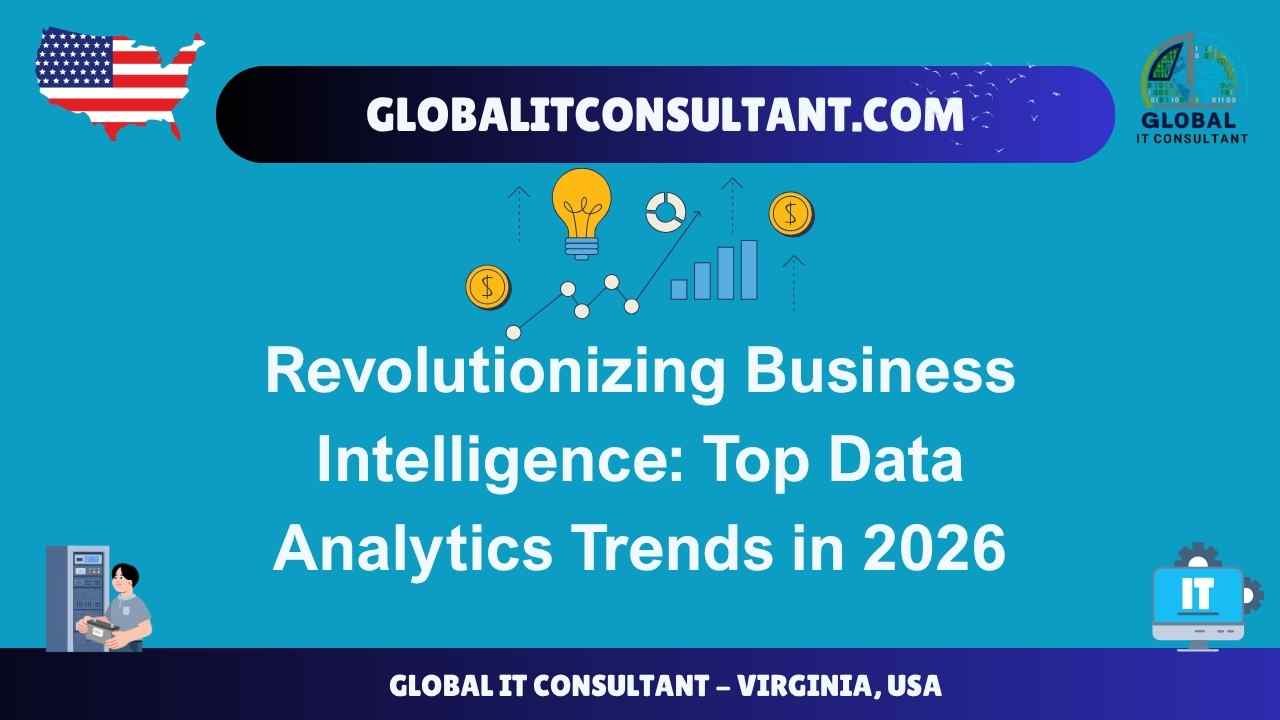 Revolutionizing Business Intelligence Top Data Analytics Trends in 2026